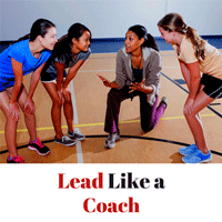 Lead Like a Coach